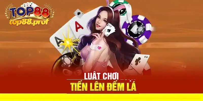 Tiến lên đếm lá Top88